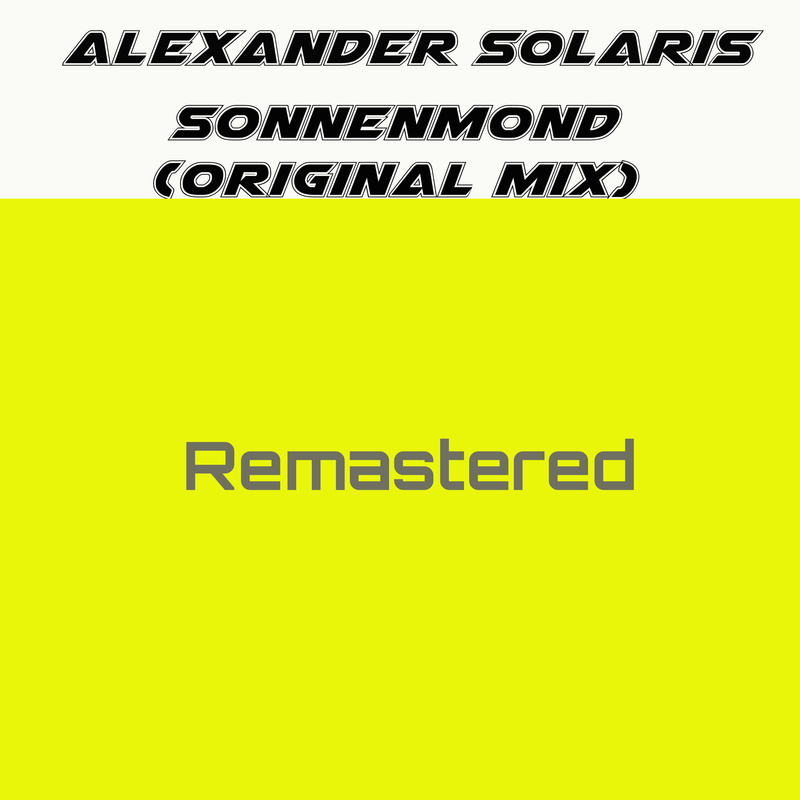 Alexander Solaris - Sonnenmond (Original Mix Remastered)