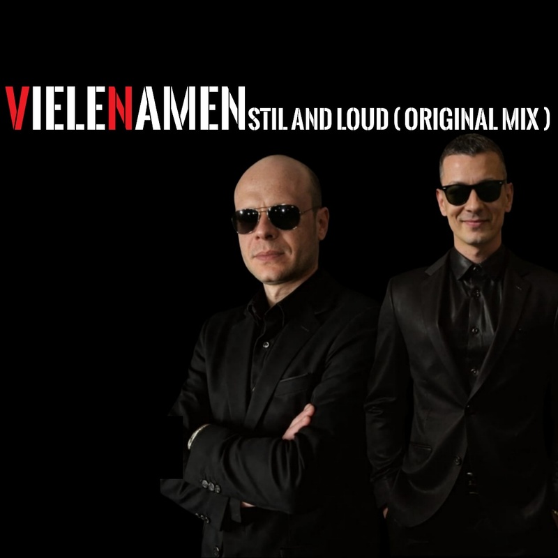 VieleNΛ men - VieleNamen - Stil and Loud ( Original Mix )