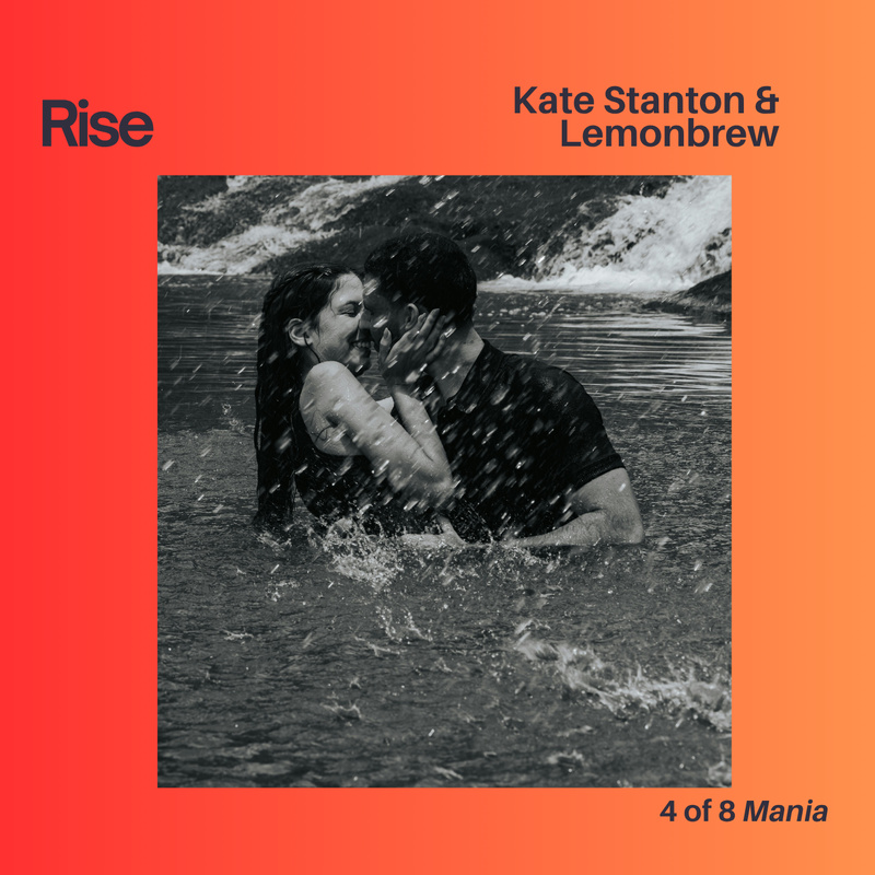 Rise - (Kate Stanton & Lemonbrew)