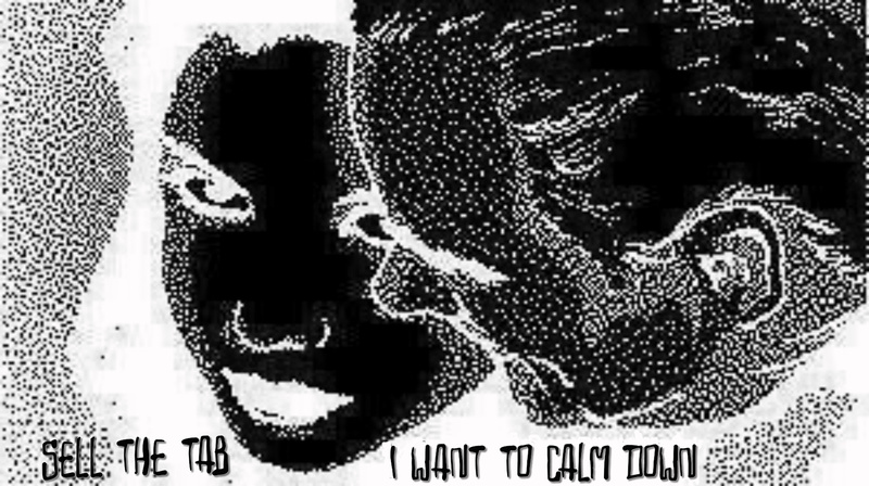 Sell The Tab - I want to calm down