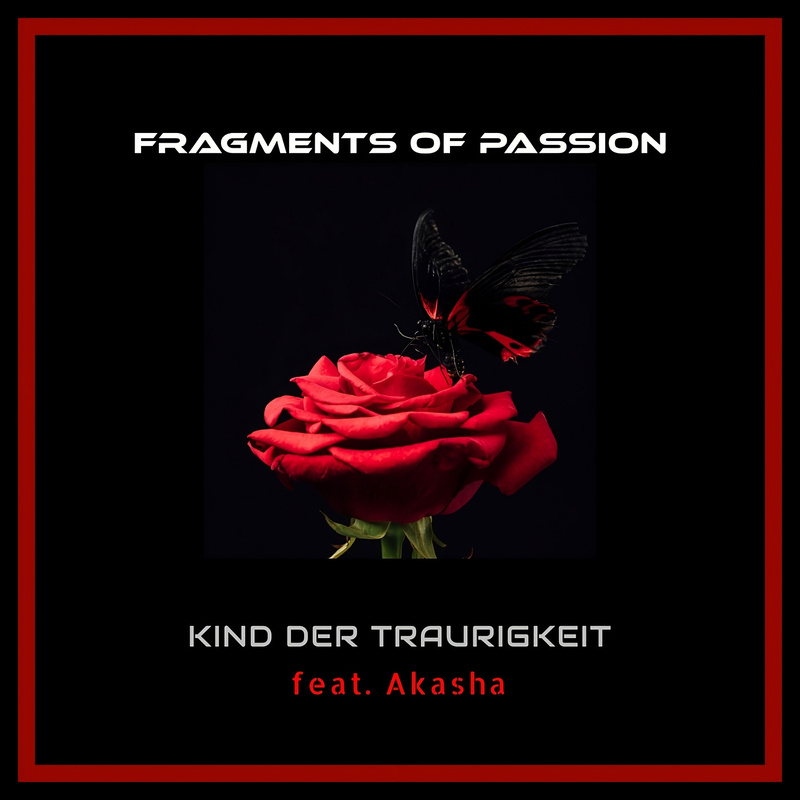 Fragments of Passion - Kind der Traurigkeit feat. Akasha