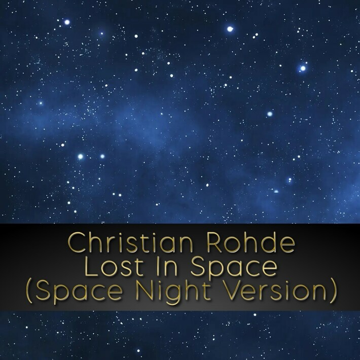 Christian Rohde - Lost In Space (Space Night Version)