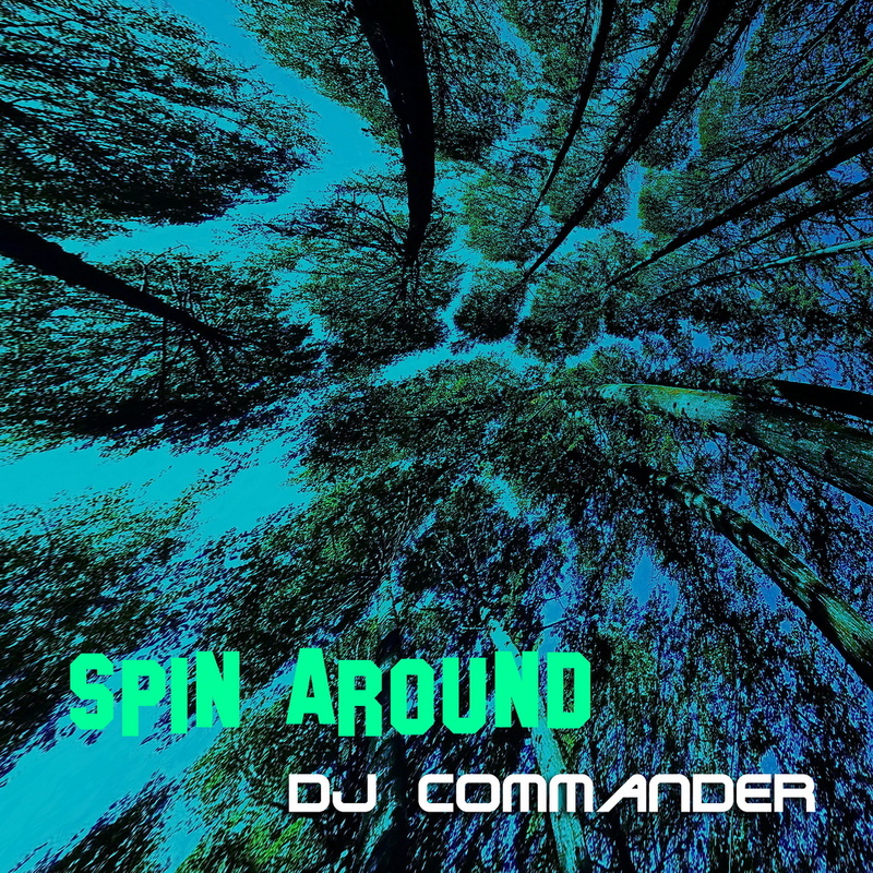 DJ Commander - Spin Around