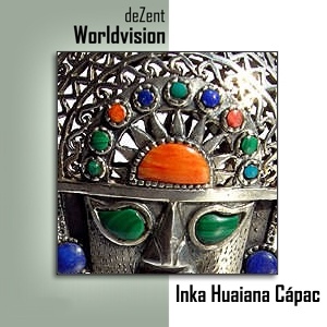 deZent - Inka Huaiana Cápac